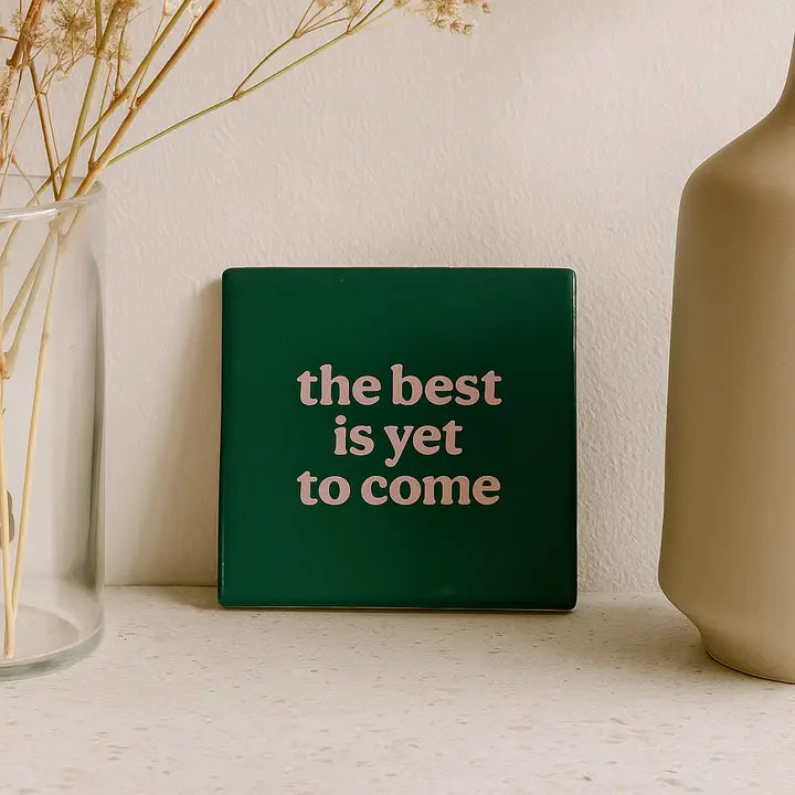 Azulejo "The Best Is Yet To Come"