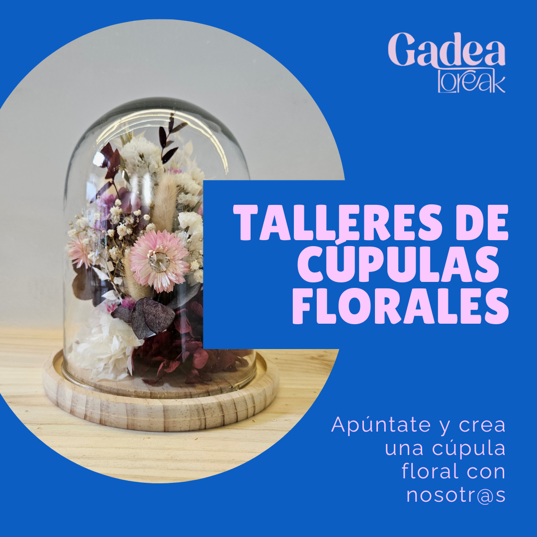 Taller Cúpulas florales