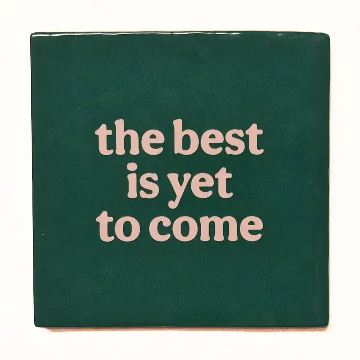 Azulejo "The Best Is Yet To Come"