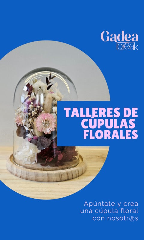 Taller Cúpulas Florales